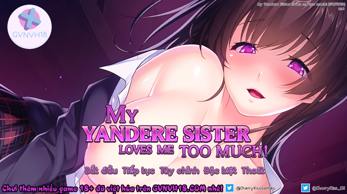 [18+ Việt Hóa] My Yandere Sister loves me too much! – Chị Gái Yandere Xinh Đẹp Của Tôi | Android, PC