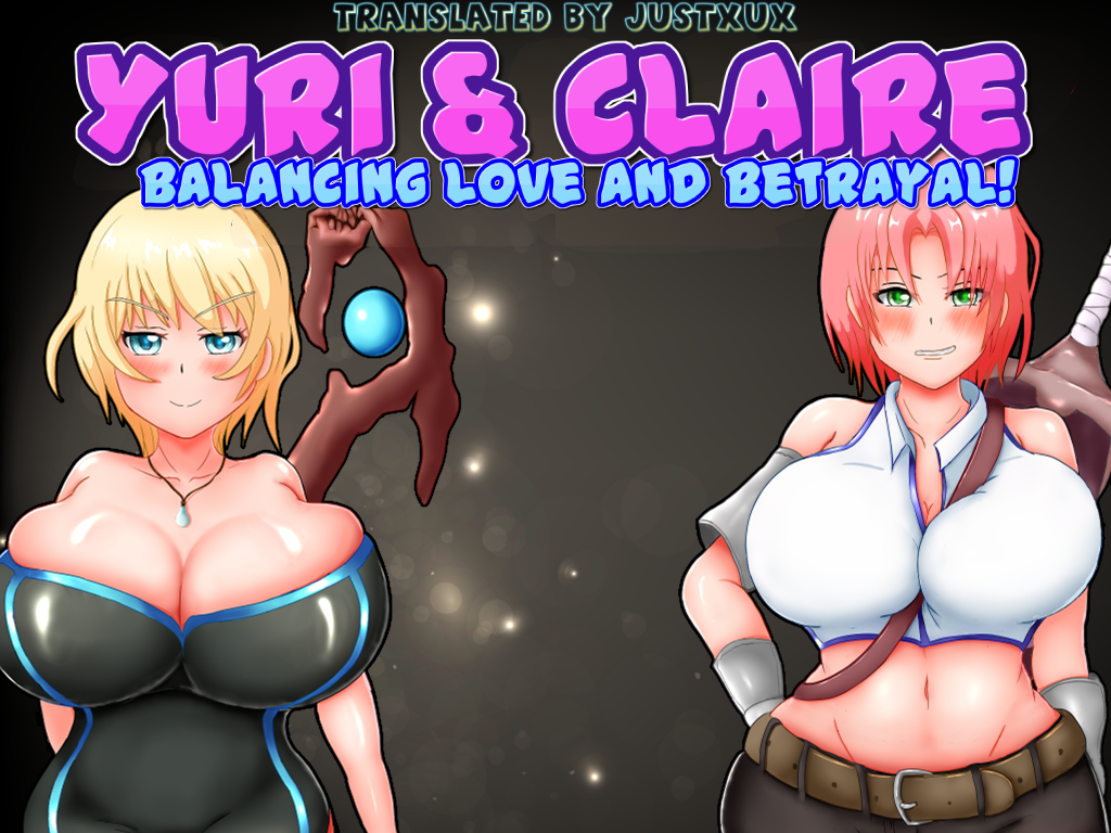 [18+ EN] Yuri & Claire ~Balancing Love and Betrayal! – Tình Yêu Và Sự Phản Bội Trong Hội Mạo Hiểm Giả | Android, PC